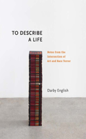 To Describe a Life