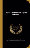 Leçons De Médecine Légale, Volume 1...