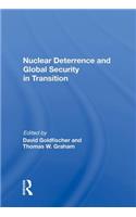 Nuclear Deterrence and Global Security in Transition