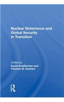 Nuclear Deterrence And Global Security In Transition