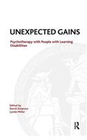 Unexpected Gains: Psychotherapy with People with Learning Disabilities