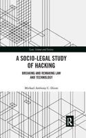 A Socio-Legal Study of Hacking