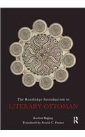 The Routledge Introduction to Literary Ottoman