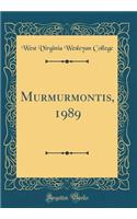 Murmurmontis, 1989 (Classic Reprint)
