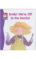 Smile! We're Going to the Dentist: (My World)