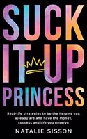 Suck It Up, Princess