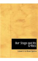 Our Stage and Its Critics