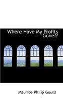 Where Have My Profits Gone