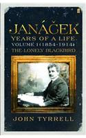 Janacek: Years of a Life Volume 1 (1854-1914)