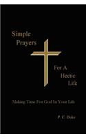Simple Prayers For A Hectic Life