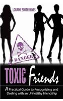 Toxic Friends
