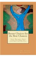 Breast Choices for the Best Chances