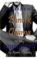 PRESIDENT Barack OBAMA & His Many ACCOMPLISHMENTS