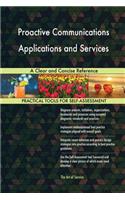 Proactive Communications Applications and Services A Clear and Concise Reference