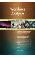 Workforce Analytics A Complete Guide - 2019 Edition