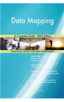 Data Mapping A Complete Guide - 2020 Edition