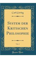 System Der Kritischen Philosophie, Vol. 2 (Classic Reprint)