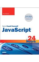 JavaScript in 24 Hours, Sams Teach Yourself