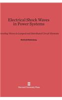 Electrical Shock Waves in Power Systems