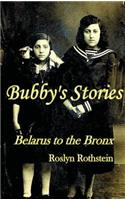 Bubby's Stories: Belarus to the Bronx