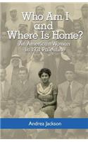 Who Am I and Where Is Home?