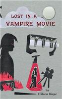 Lost In A Vampire Movie
