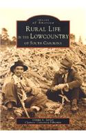 Rural Life in the Lowcountry of South Carolina
