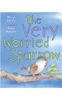The Very Worried Sparrow