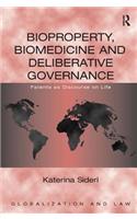 Bioproperty, Biomedicine, and Deliberative Governance