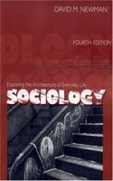 Sociology: Exploring the Architecture of Everyday Life