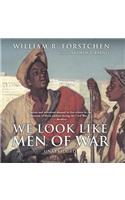 We Look Like Men of War