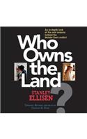 Who Owns the Land? Lib/E