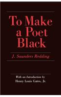 To Make a Poet Black