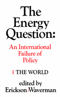 Energy Question Volume One: The World