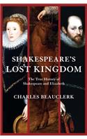 Shakespeare's Lost Kingdom