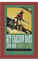 Kit Carson Days, 1809-1868, Vol 2