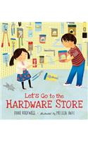 Let's Go to the Hardware Store
