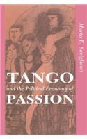 Tango And The Political Economy Of Passion
