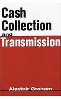 Cash Collection and Transmission