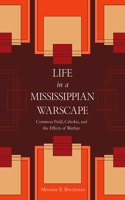 Life in a Mississippian Warscape