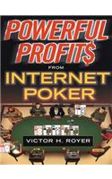 Powerful Profits from Internet Poker