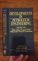 Developments In Petroleum Engineeing, 2 Vols. Set (Each Price $ 125)