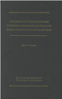 Glossary of Words and Phrases in the Oral Performing and Dramatic Literatures of the Jin, Yuan, and Ming