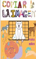 Copiar la Imagen: Increíble libro para colorear y actividades para niños, preescolares, niños y niñas - Copiar la imagen con un diseño adorable - Cómo dibujar animale