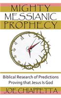 Mighty Messianic Prophecy