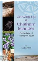Growing Up a Chatham Islander - On the Edge of 44 Degrees South