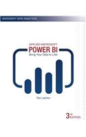 Applied Microsoft Power Bi (3rd Edition): Bring Your Data to Life!