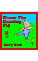 Elmer The Dancing Pig