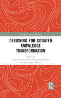 Designing for Situated Knowledge Transformation