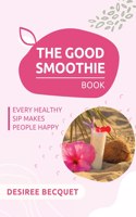 Good Smoothie Book